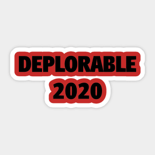 DEPLORABLE 2020 Sticker